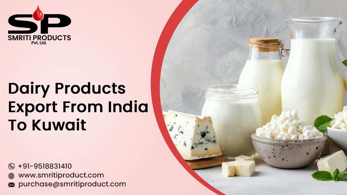 Dairy Products Export From India To Kuwait