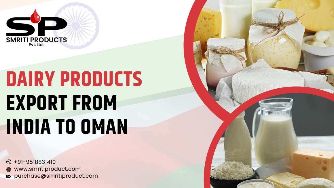 Dairy Products Export From India To Oman
